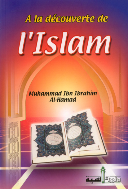 A LA DECOUVERTE DE L’ISLAM