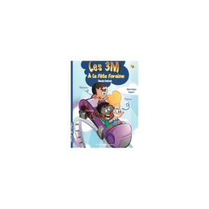 BD : LES 3M – A LA FÊTE FORAINE (TOME 2)