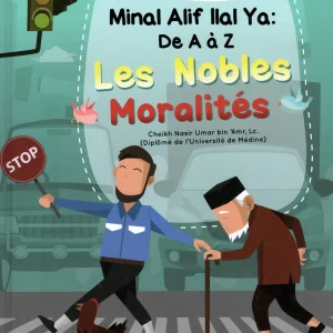 Les Nobles Moralités – Mina Alif ila Ya: De A à Z