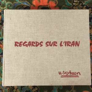Livre Regards sur l&rsquo;Iran Houchang Seyhoun